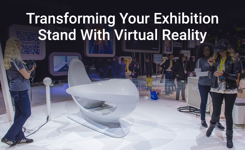Interactive Technology in Exhibition Stands: AR, VR, and Digital Experiences